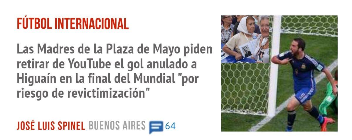 FÚTBOL INTERNACIONAL. Las Madres de la Plaza de Mayo piden retirar de YouTube el gol anulado a Higuaín en la final del Mundial "por riesgo de revictimización"