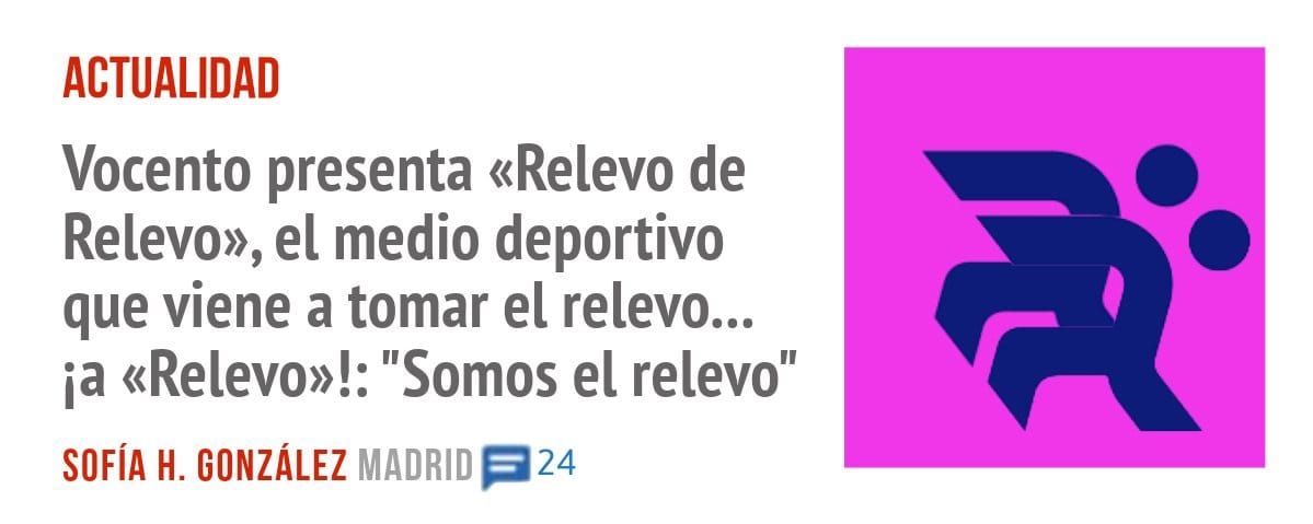 ACTUALIDAD. Vocento presenta «Relevo de Relevo», el medio deportivo que viene a tomar el relevo... ia «Relevo»!: "Somos el relevo"