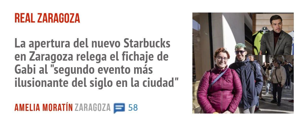 REAL ZARAGOZA. La apertura del nuevo Starbucks en Zaragoza relega el fichaje de Gabi al "segundo evento más ilusionante del siglo en la ciudad"
