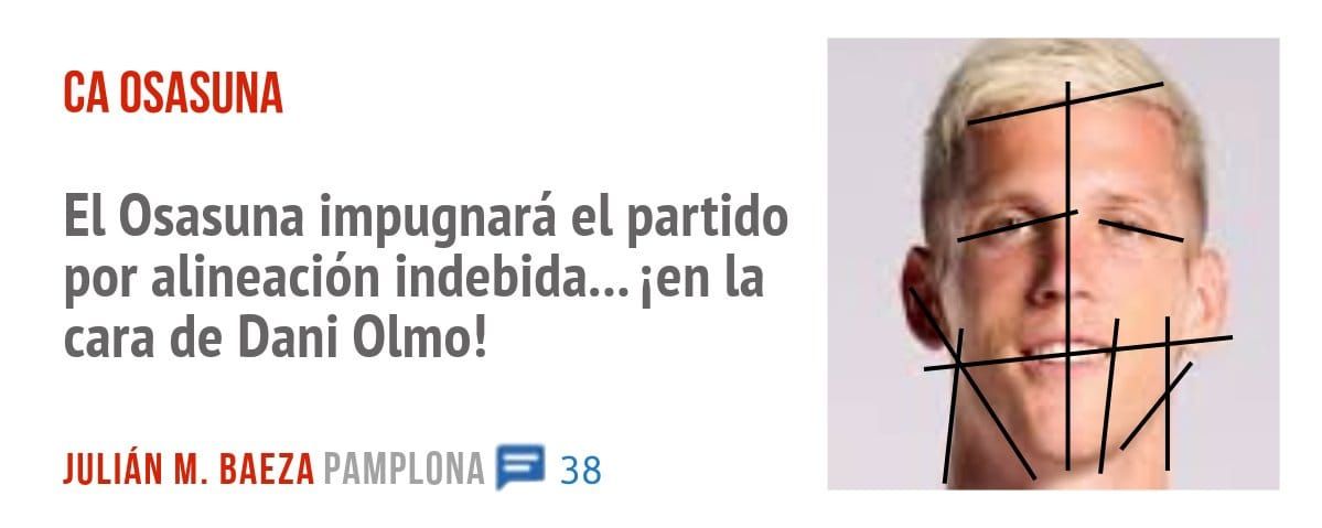 CA OSASUNA. El Osasuna impugnará el partido por alineación indebida... ien la cara de Dani Olmo!