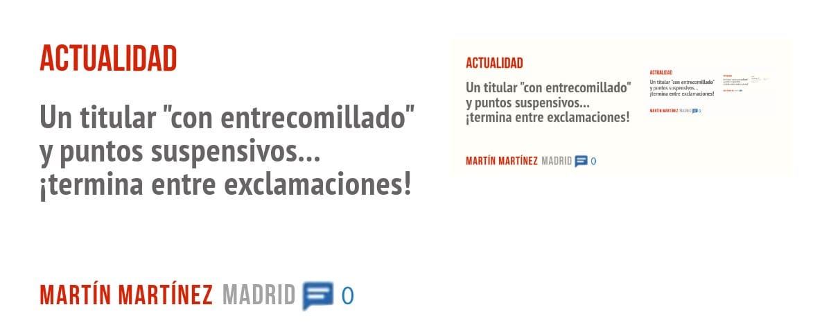 ACTUALIDAD. Un titular "con entrecomillado" y puntos suspensivos... itermina entre exclamaciones!