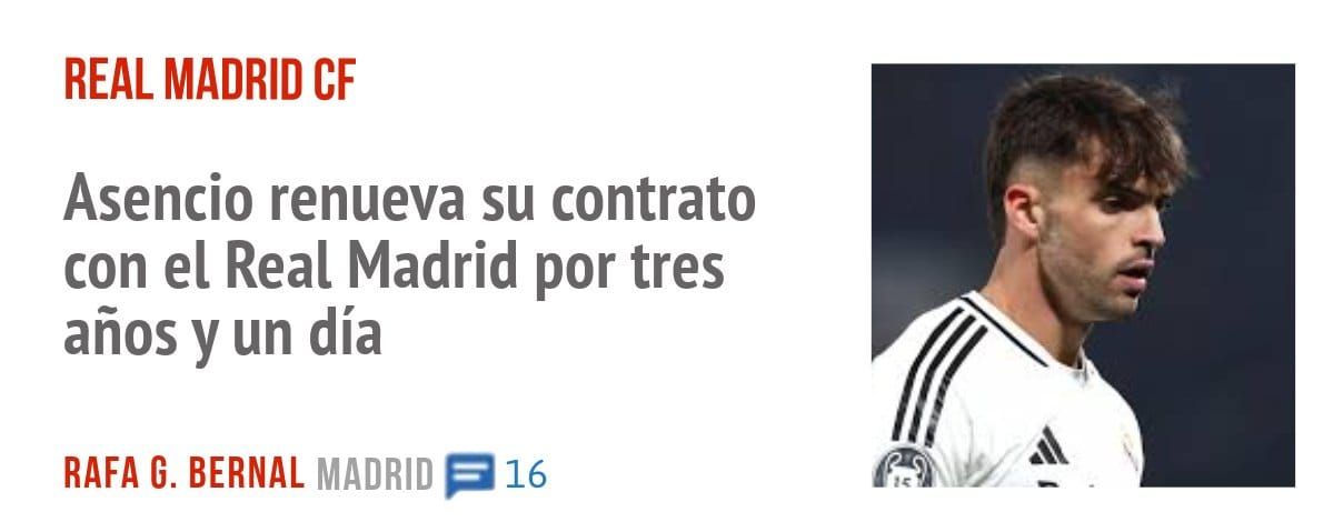 REAL MADRID CF. Asencio renueva su contrato con el Real Madrid por tres años y un día