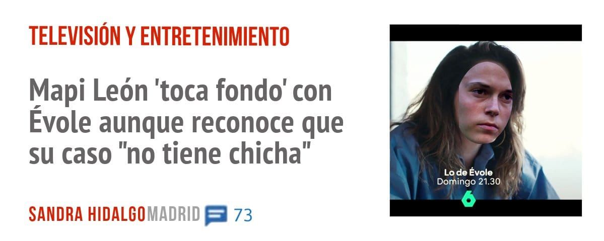 TELEVISIÓN Y ENTRETENIMIENTO. Mapi León 'toca fondo' con Évole aunque reconoce que su caso "no tiene chicha"