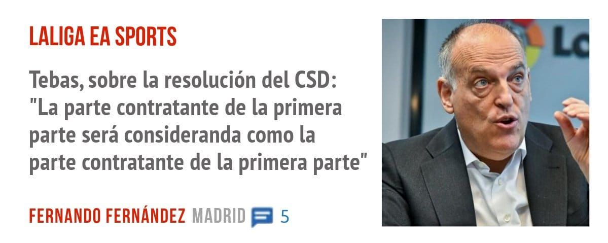 LALIGA EA SPORTS. Tebas, sobre la resolución del CSD: "La parte contratante de la primera parte será consideranda como la parte contratante de la primera parte"