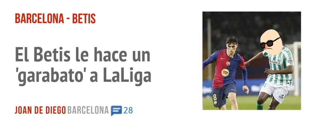 BARCELONA - BETIS. El Betis le hace un 'garabato' a LaLiga