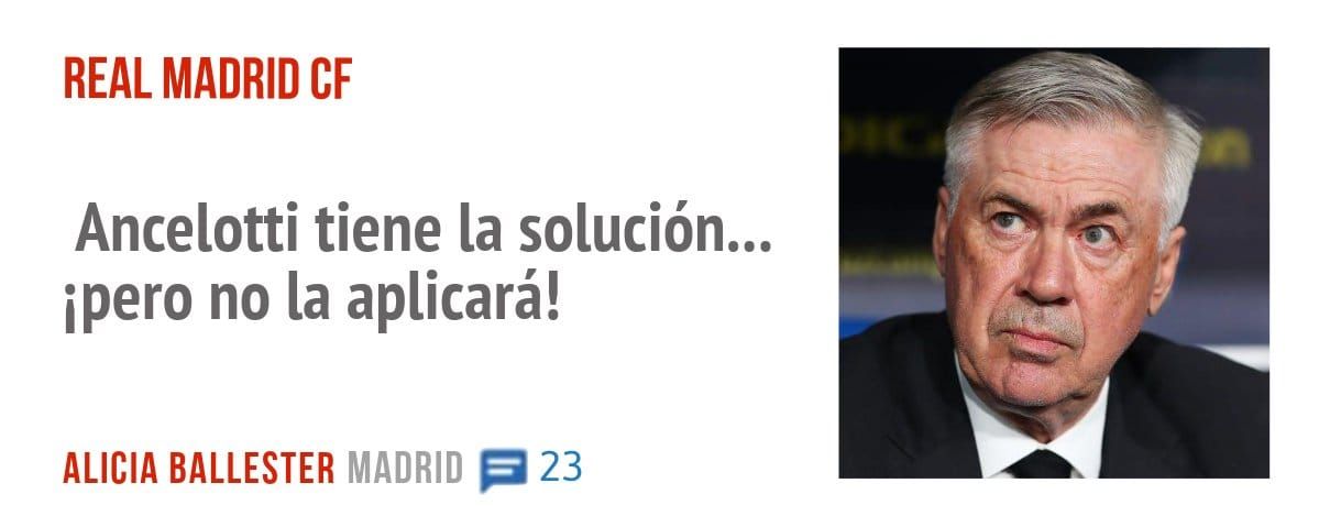 REAL MADRID CF. Ancelotti tiene la solución... vero no la aplicará!