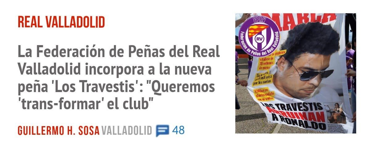 REAL VALLADOLID. La Federación de Peñas del Real Valladolid incorpora a La nueva peña 'Los Travestis': "Queremos 'trans-formar' el club"