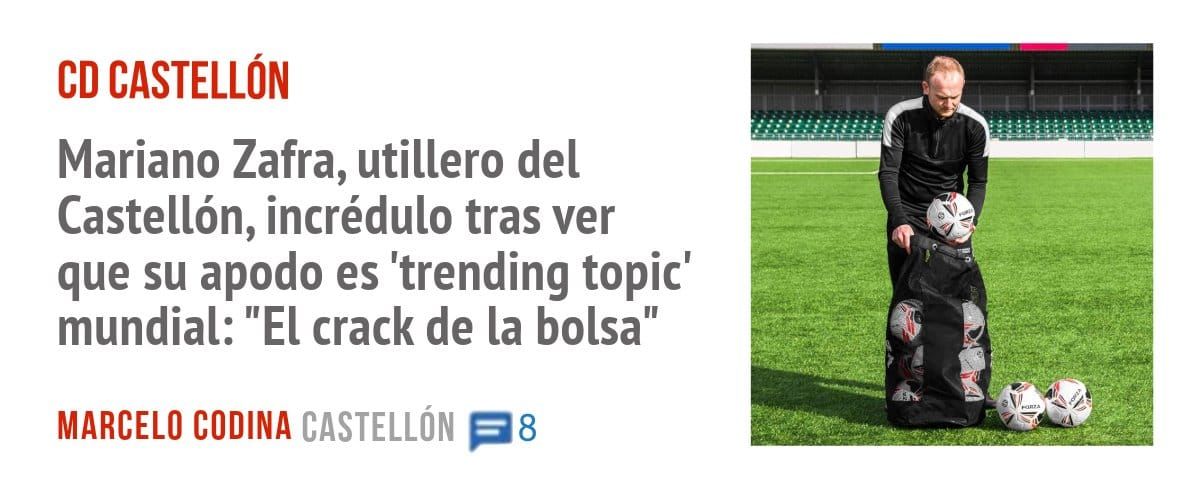CD CASTELLÓN. Mariano Zafra, utillero del Castellón, incrédulo tras ver que su apodo es 'trending topic' mundial: "El crack de la bolsa"