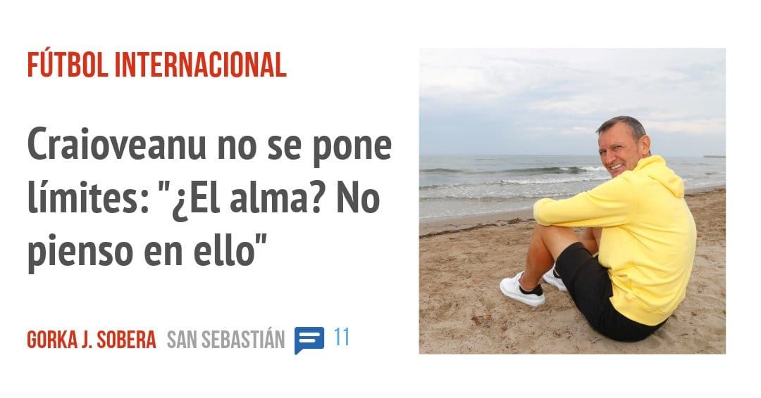 FÚTBOL INTERNACIONAL. Craioveanu no se pone límites: "¿El alma? No pienso en ello"