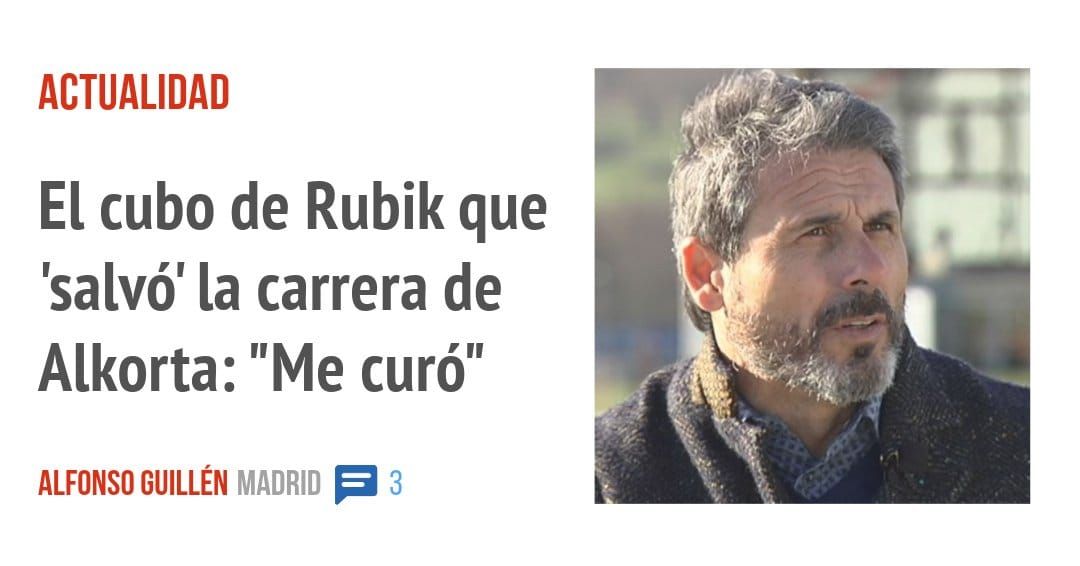 ACTUALIDAD. El cubo de Rubik que 'salvó' la carrera de Alkorta: "Me curó"