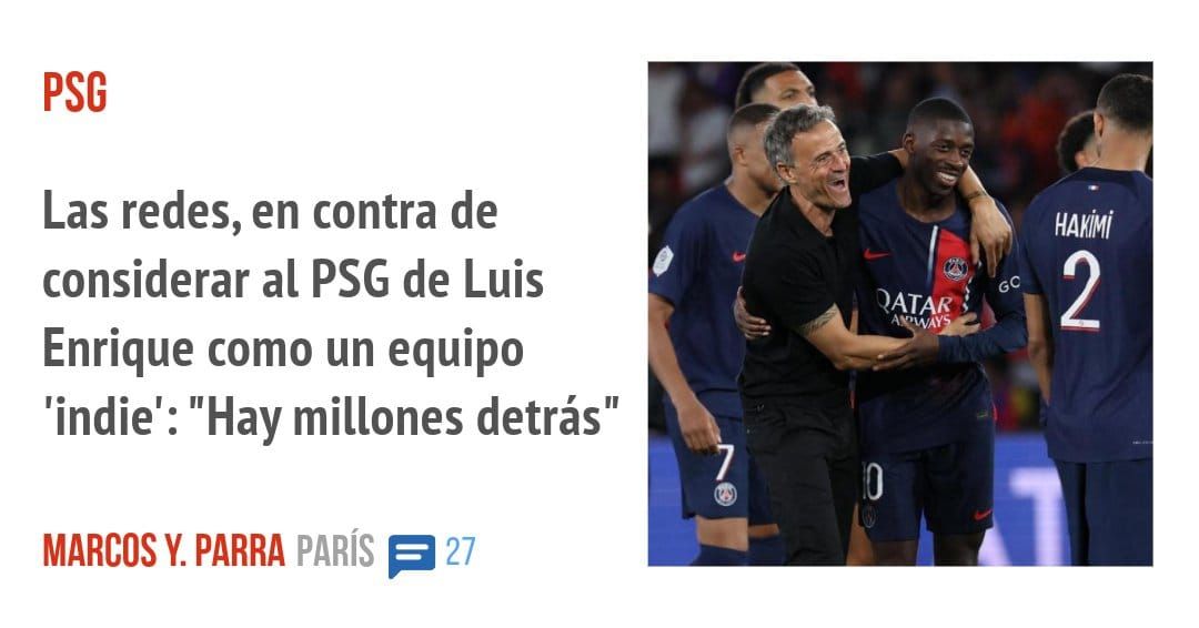 PSG. Las redes, en contra de considerar al PSG de Luis Enrique como un equipo 'indie': "Hay millones detrás"