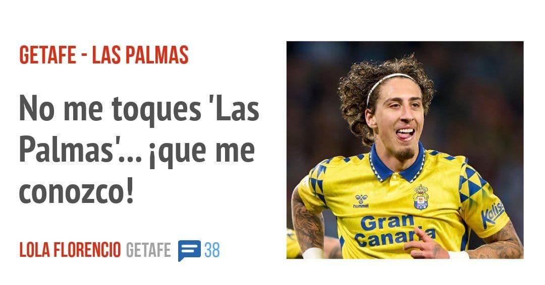 GETAFE - LAS PALMAS. No me toques 'Las Palmas'... ique me conozco!