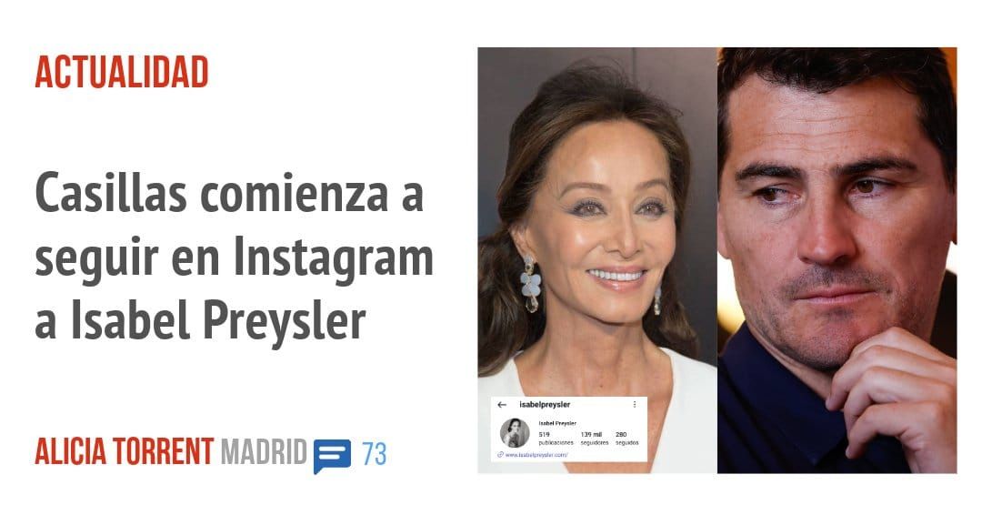 ACTUALIDAD. Casillas comienza a seguir en Instagram a Isabel Preysler