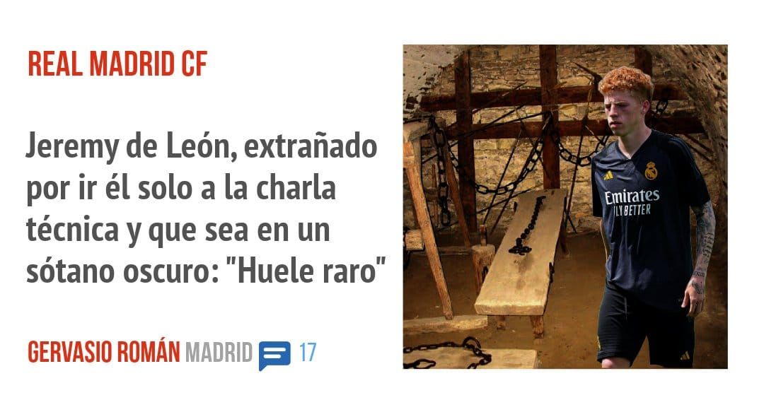 REAL MADRID CF. Jeremy de León, extrañado por ir él solo a la charla técnica y que sea en un sótano oscuro: "Huele raro"