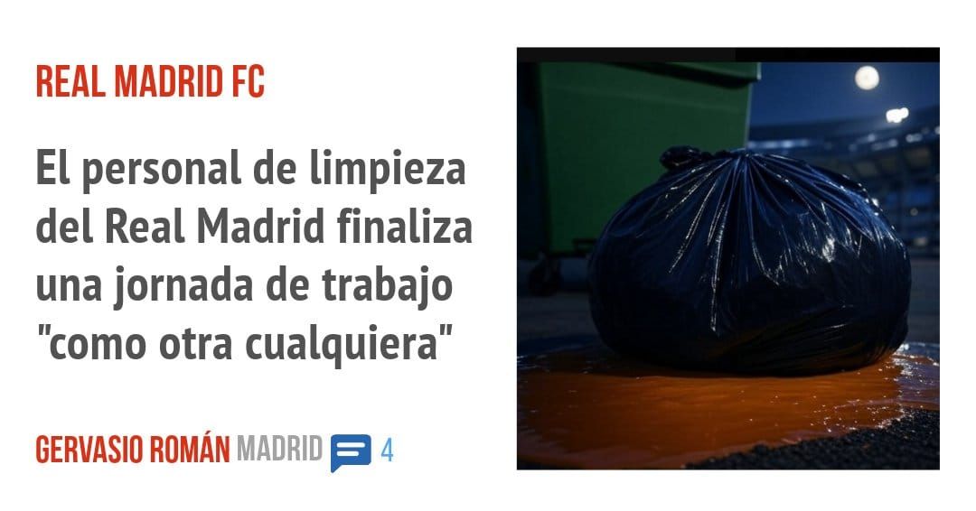 REAL MADRID FC. El personal de limpieza del Real Madrid finaliza una jornada de trabajo "como otra cualquiera"