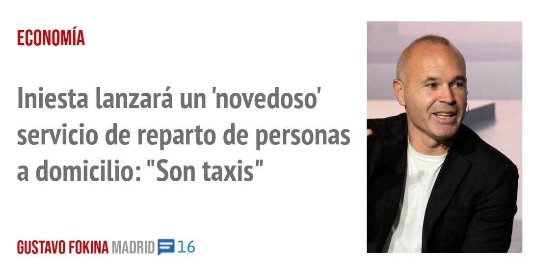 ECONOMÍA. Iniesta lanzará un 'novedoso' servicio de reparto de personas a domicilio: "Son taxis"