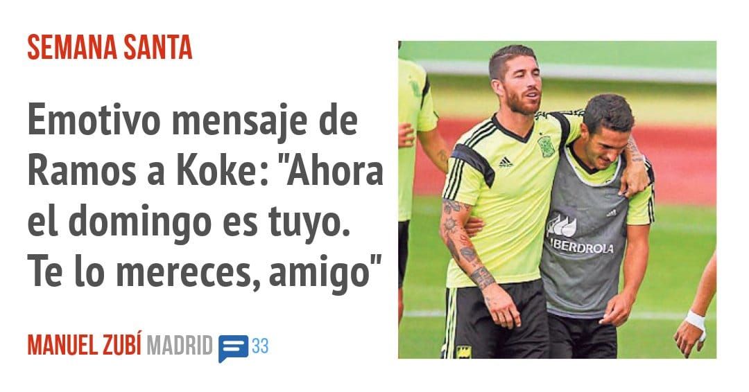 SEMANA SANTA. Emotivo mensaje de Ramos a Koke: "Ahora el domingo es tuyo. Te 10 mereces, amigo"