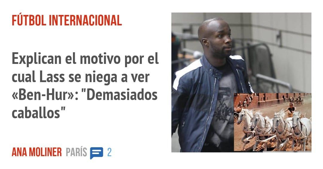 FÚTBOL INTERNACIONAL. Explican el motivo por el cual Lass se niega a ver «Ben-Hur»: "Demasiados caballos"