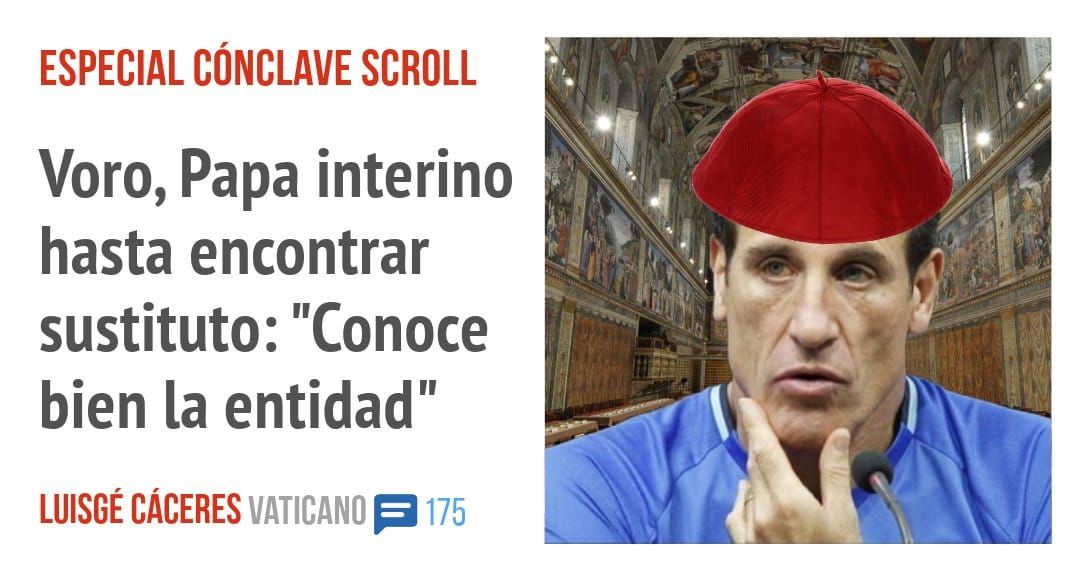 ESPECIAL CÓNCLAVE SCROLL. Voro, Papa interino hasta encontrar sustituto: "Conoce bien la entidad"