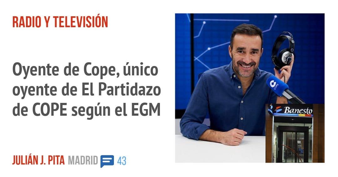 RADIO Y TELEVISIÓN. Oyente de Cope, único oyente de El Partidazo de COPE según ei EGM