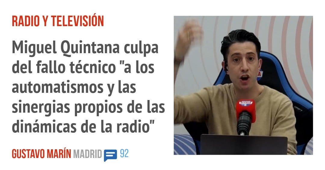 RADIO Y TELEVISIÓN. Miguel Quintana culpa del fallo técnico "a los automatismos y las sinergias propios de las dinámicas de la radio"
