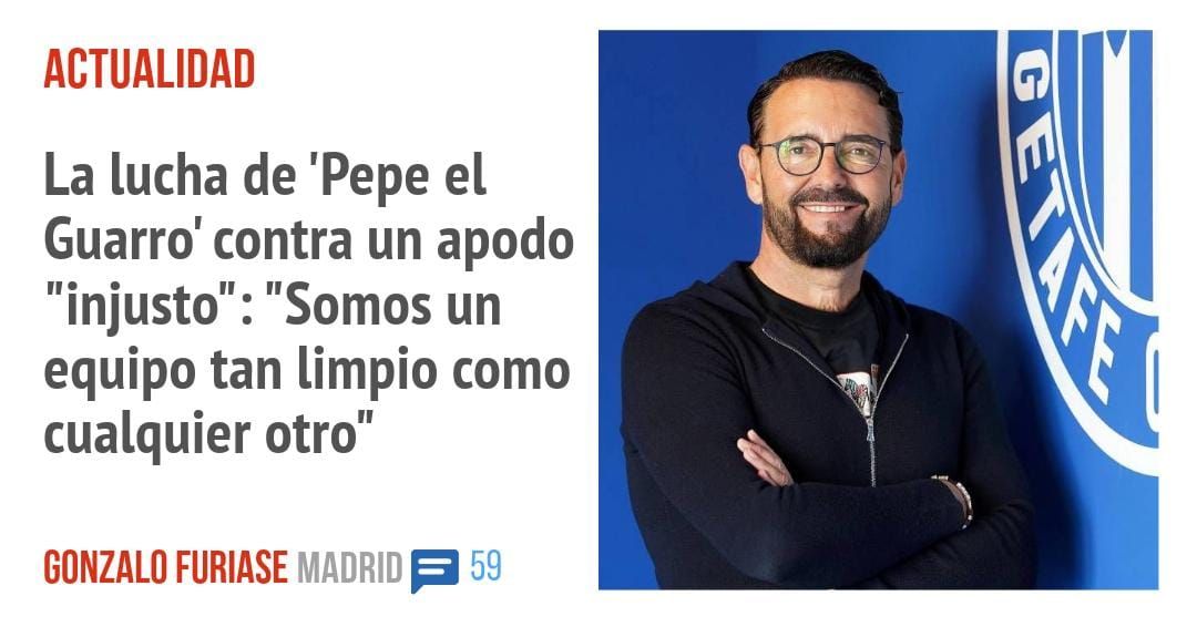 ACTUALIDAD. La lucha de 'Pepe el Guarro' contra un apodo "injusto": "Somos un equipo tan limpio como cualquier otro"