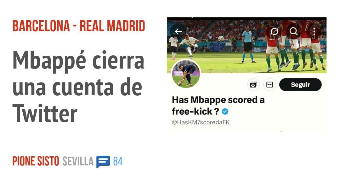 BARCELONA - REAL MADRID. Mbappé cierra una cuenta de Twitter