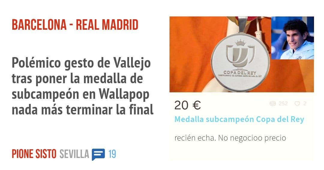 BARCELONA - REAL MADRID. Polémico gesto de Vallejo tras poner la medalla de subcampeón en Wallapop nada más terminar la final