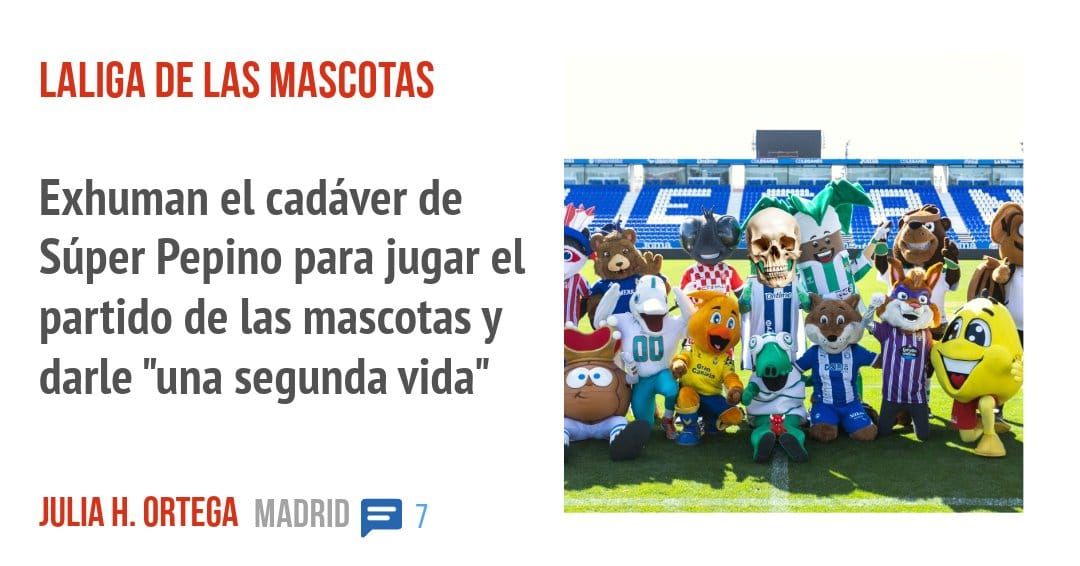 LALIGA DE LAS MASCOTAS. Exhuman el cadáver de Súper Pepino para jugar el partido de las mascotas y darle "una segunda vida"