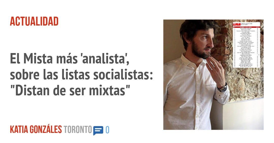 ACTUALIDAD. El Mista más 'analista', sobre las listas socialistas: "Distan de ser mixtas"
