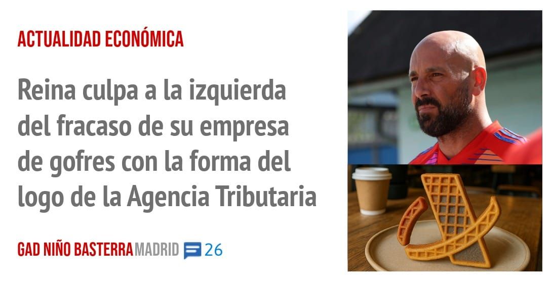 ACTUALIDAD ECONÓMICA. Reina culpa a la izquierda del fracaso de su empresa de gofres con la forma del logo de la Agencia Tributaria