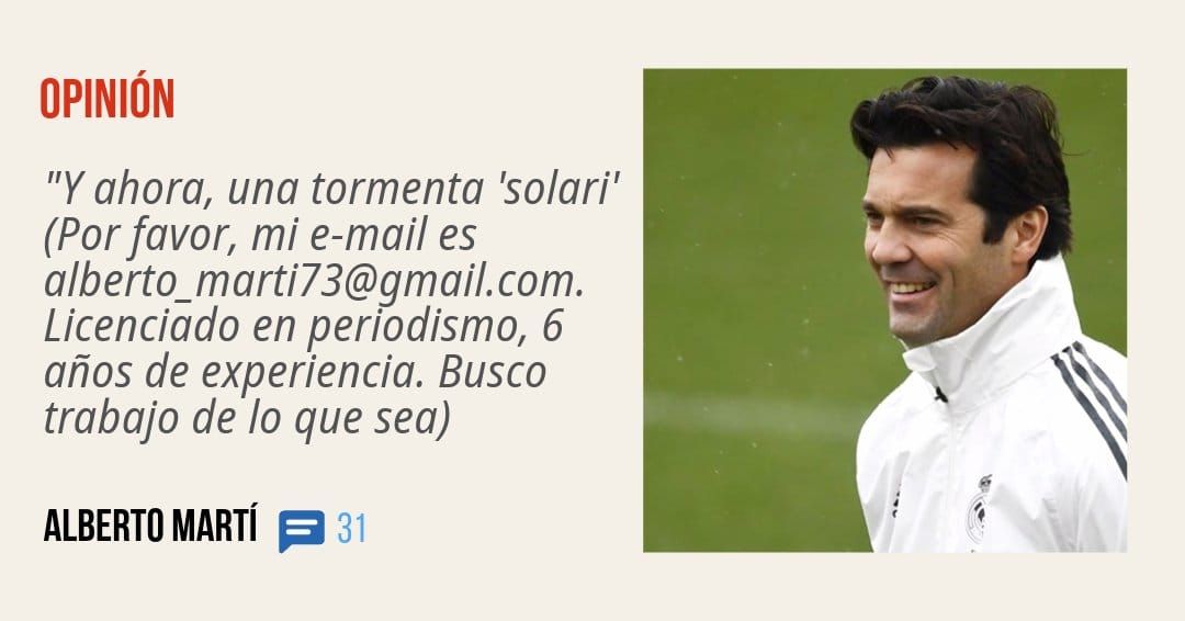 OPINIÓN. "Y ahora, una tormenta 'solari' (Por favor, mi e-mail es alberto_marti73@gmail.com. Licenciado en periodismo, 6 años de experiencia. Busco trabajo de 10 que sea)