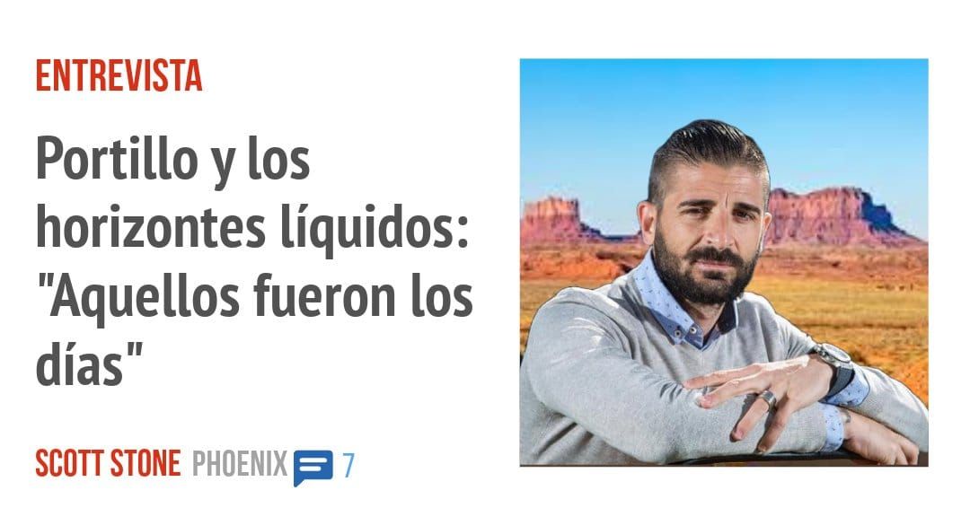 ENTREVISTA. Portillo y los horizontes líquidos: "Aquellos fueron los días"