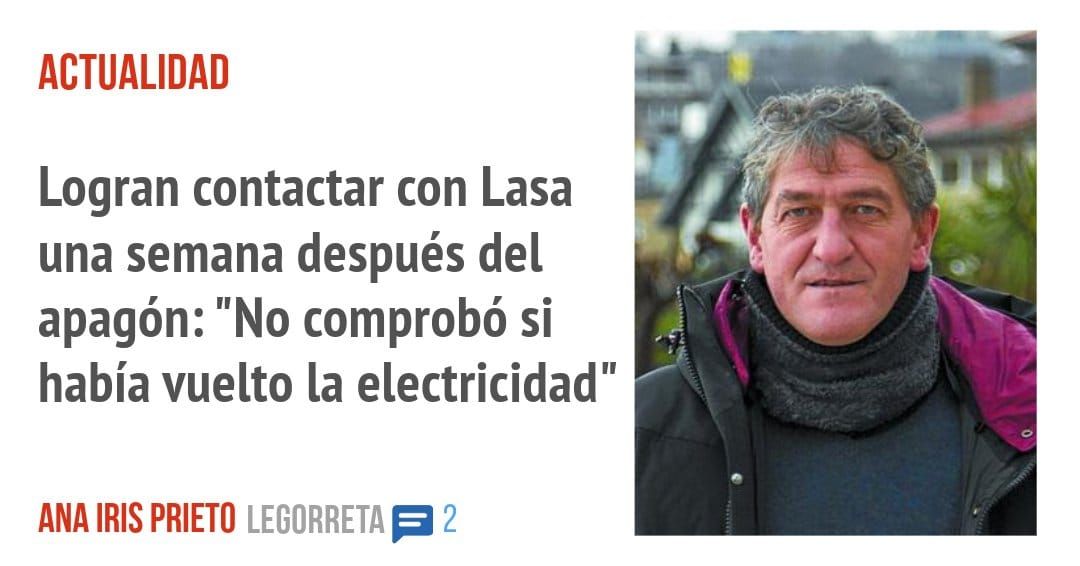ACTUALIDAD. Logran contactar con Lasa una semana después del apagón: "No comprobó si había vuelto la electricidad"