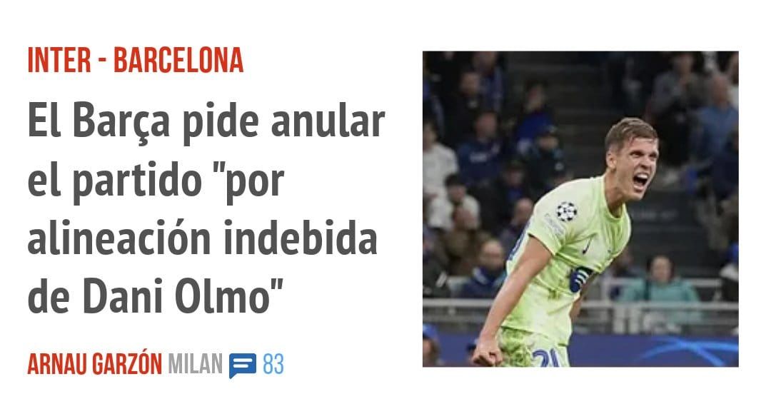 INTER - BARCELONA. El Barça pide anular el partido "por alineación indebida de Dani Olmo"