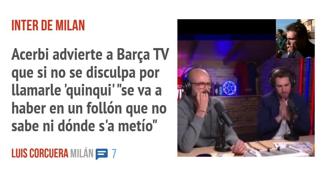 INTER DE MILAN. Acerbi advierte a Barça W que si no se disculpa por llamarle 'quinqui' "se va a haber en un follón que no sabe ni dónde s'a metío"