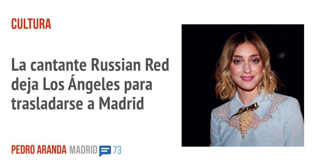 CULTURA. La cantante Russian Red deja Los Ángeles para trasladarse a Madrid