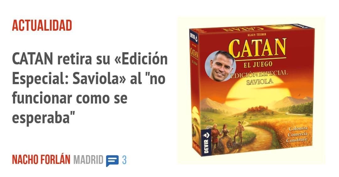 ACTUALIDAD. CATAN retira su «Edición Especial: Saviola» al "no funcionar como se esperaba"