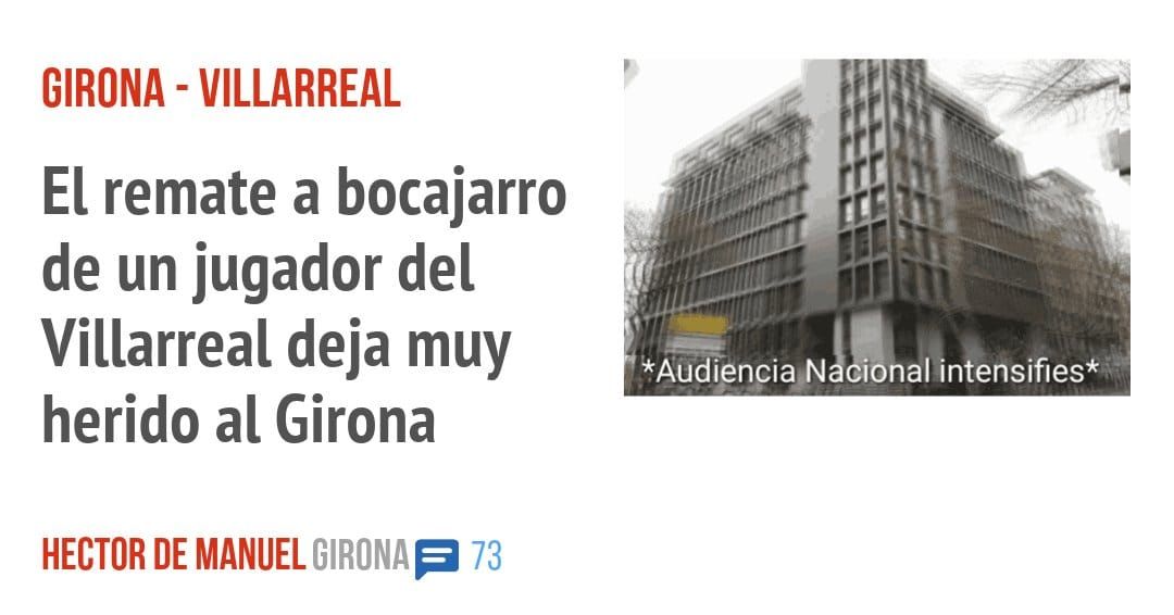 GIRONA - VILLARREAL. El remate a bocajarro de un jugador del Villarreal deja muy herido al Girona