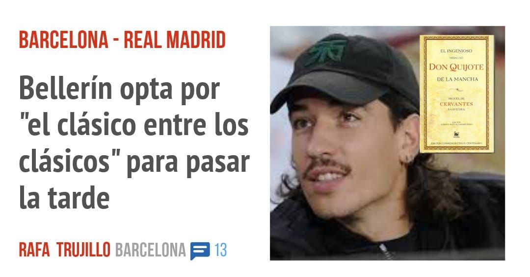 BARCELONA - REAL MADRID. Bellerín opta por "el clásico entre los clásicos" para pasar la tarde