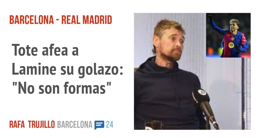 BARCELONA - REAL MADRID. Tote afea a Lamine su golazo: "No son formas"