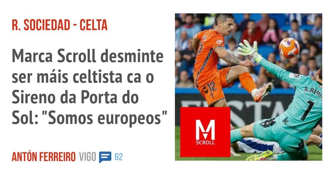 R. SOCIEDAD - CELTA. Marca Scroll desminte ser máis celtista ca o Sireno da Porta do Sol: "Somos europeos"
