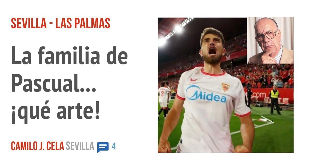 SEVILLA - LAS PALMAS. La familia de Pascual... iqué arte!