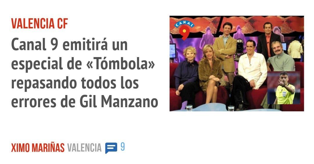 VALENCIA CF. Canal 9 emitirá un especial de «Tómbola» repasando todos los errores de Gil Manzano