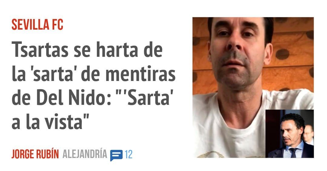 SEVILLA FC. Tsartas se harta de la 'sarta' de mentiras de Del Nido: '"Sarta' a la vista"