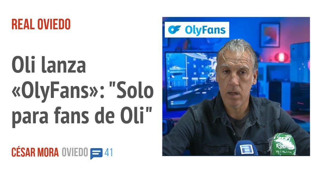 REAL OVIEDO. Oli lanza «OlyFans»: "Solo para fans de Olí"