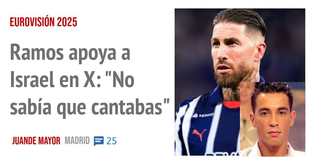 EUROVISIÓN 2025. Ramos apoya a Israel en X: "No sabía que cantabas"