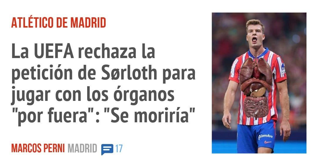 ATLÉTICO DE MADRID. La UEFA rechaza la petición de Sarloth para jugar con los órganos "por fuera": "Se moriría"