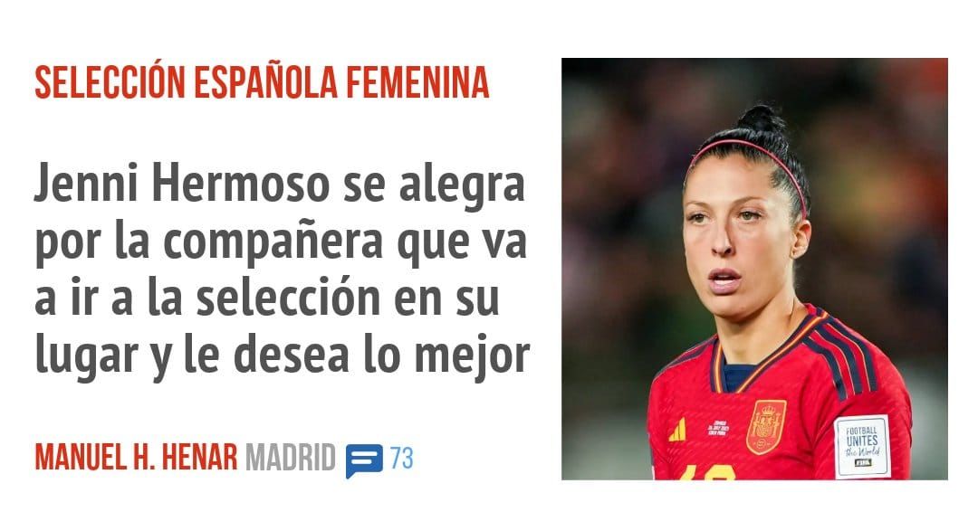 SELECCIÓN ESPAÑOLA FEMENINA. Jenni Hermoso se alegra por la compañera que va a ir a la selección en su lugar y le desea 10 mejor