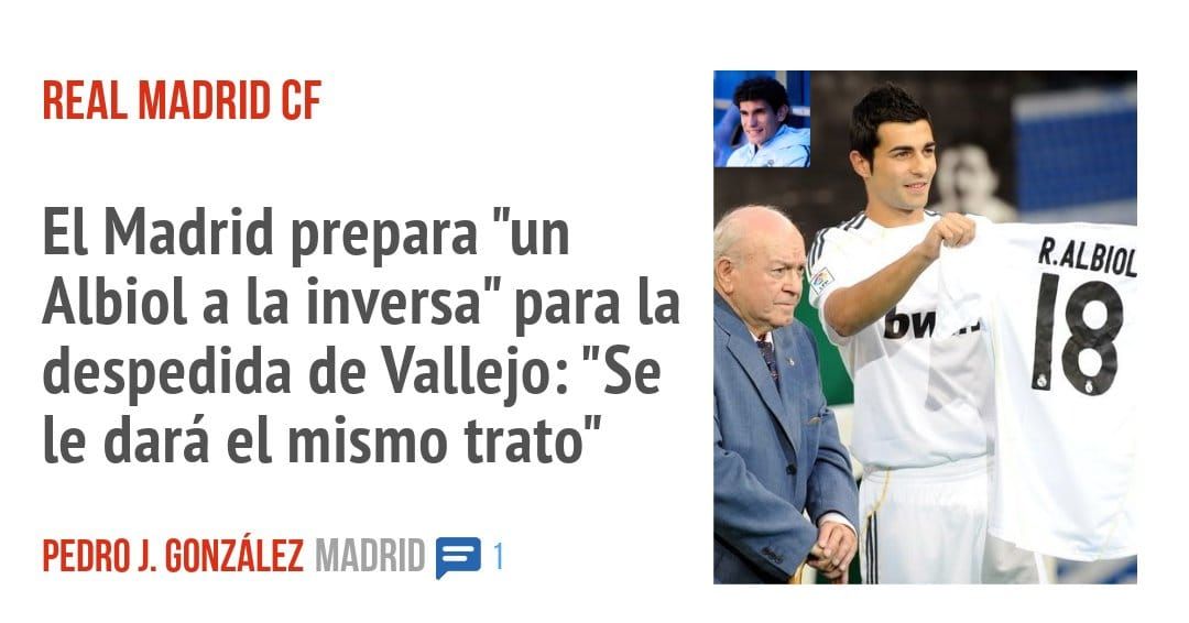 REAL MADRID CF. El Madrid prepara "un despedida de Vallejo: "Se le dará el mismo trato"